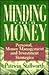 Minding Your Money: Personal, Money Management and Investment Strategies