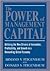 The Power of Management Capital  by Armand V. Feigenbaum