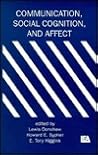 Communication, Social Cognition, and Affect (Routledge Communication Series)