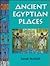 Ancient Egyptian Places (People and Places Series)