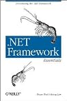 .NET Framework Essentials (O'Reilly Programming Series) .NET Framework Essentials (O'Reilly Programming Series)