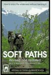 Soft Paths: How to Enjoy the Wilderness Without Harming It (Paperback)