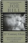 20th Century Ghost: A Story from the Collection 20th Century Ghosts