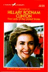The Story of Hillary Rodham Clinton (A Yearling Biography)