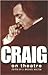CRAIG ON THEATRE (Performan...
