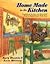 Home Made in the Kitchen by Barry Bluestein