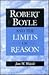 Robert Boyle and the Limits of Reason