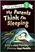 My Parents Think I'm Sleeping (I Can Read Book 3)