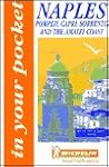 Michelin In Your Pocket Naples, Pompeii, Capri, Sorrento, and the Amalfi Coast, 1e (In Your Pocket)