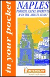 Michelin In Your Pocket Naples, Pompeii, Capri, Sorrento, and the Amalfi Coast, 1e (In Your Pocket)