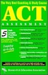 ACT Assessment (REA) - The Very Best Coaching & Study Course (SAT PSAT ACT (College Admission) Prep)