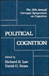 Political Cognition: The 19th Annual Carnegie Mellon Symposium on Cognition (Carnegie Mellon Symposia on Cognition Series)