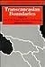 Transcaucasian Boundaries (Soas/Grc Geopolitics Series; 4)