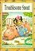 Troublesome Snout (Voyages Series)