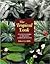 The Tropical Look: An Encyclopedia of Dramatic Landscape Plants