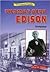 Thomas Alva Edison: Inventor