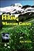 Hiking Whatcom County: Selected Walks, Hikes, Parks & Viewpoints