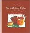 Warm Holiday Wishes (Christmas 2005 Daymakers) Warm Holiday Wishes (Christmas 2005 Daymakers)