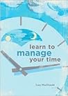 Learn to Manage Your Time