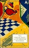 The Social Face of Buddhism: An Approach to Political and Social Activism (Wisdom East West Book-Grey Series)