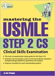 Mastering the USMLE Step 2 CS: Clinical Skills Examination
