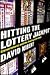 Hitting the Lottery Jackpot by David A. Nibert