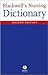 Blackwell's Nursing Dictionary by Dawn Freshwater