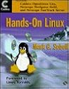 Hands-On Linux: Featuring Caldera Openlinux Lite, Netscape Navigator Gold, and Netscape Fasttrack Server on Two Cds