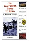 The California Trail to Gold (In American History)