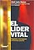 El Lider Vital (Spanish Edition)