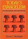 Today's Evangelism: Its Message and Methods
