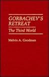 Gorbachev's Retreat: The Third World