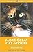 More Great Cat Stories by Roxanne Willems Snopek