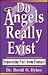 Do Angels Really Exist?: Separating Fact from Fantasy