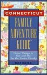 Family Adventure Guide Connecticut (1st ed.)