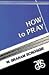 How to Pray