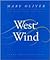 West Wind by Mary Oliver
