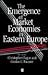 The Emergence of Market Economies in Eastern Europe