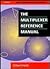 The Multiplexer Reference Manual