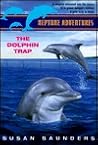 The Dolphin Trap (Neptune Adventures, #3)
