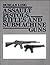 Assault Pistols, Rifles and...