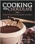 Cooking with Chocolate: Mor...