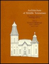 Architecture of Middle Tennessee: The Historic American Buildings Survey (Hardcover)