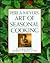 Perla Meyer's Art of Seasonal Cooking by Perla Meyers