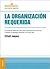 Organización requerida, La:...