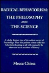 Radical Behaviorism: The Philosophy and the Science (Paperback)