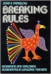 Breaking Rules: Generating and Exploring Alternatives in Language Teaching (Paperback)