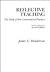 Reflective Teaching: The Study of Your Constructivist Practices