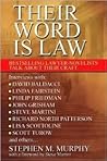 Their Word Is Law