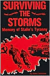 Surviving the Storms: Memory of Stalin's Tyranny (Hardcover)